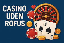Casino med RoFUS En Guide til Ansvarligt Spil Casino med RoFUS En Guide til Ansvarligt Spil